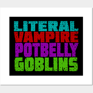 Literal Vampire Potbelly Goblins Posters and Art